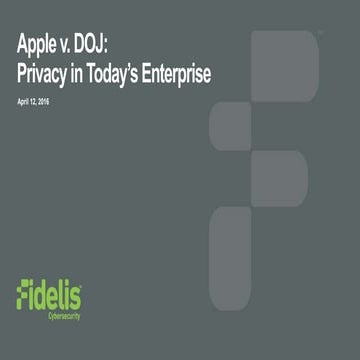 Justin Harvey - Apple vs DOJ: Privacy in Today's Enterprise