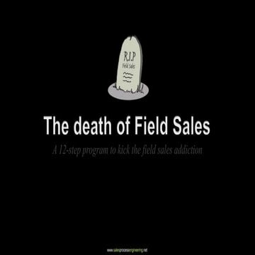 The Death of Field Sales