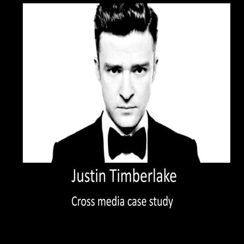 Justin Timberlake Cross Media Case Study | PPT