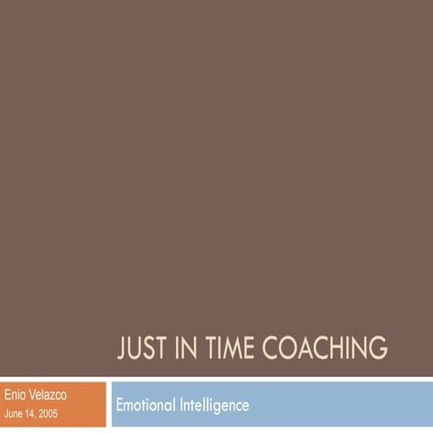 2005 Just in time coaching emotional intelligence