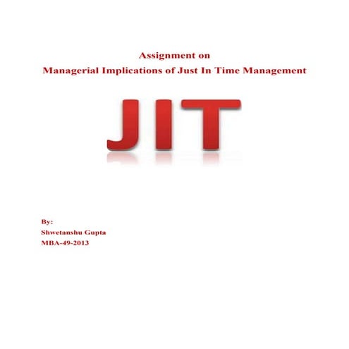 Just in time concept