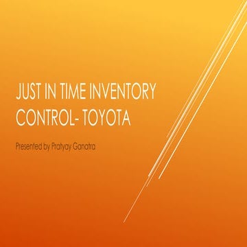 Just in time inventory control  toyota