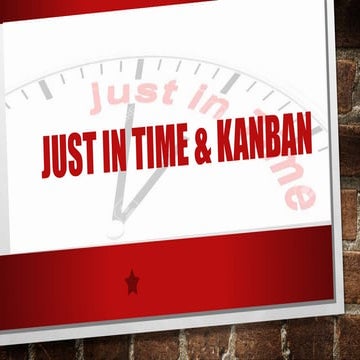 Just In Time & Kanban