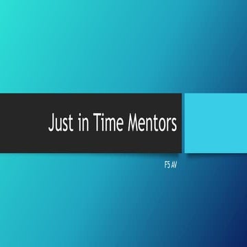 Just in time mentors