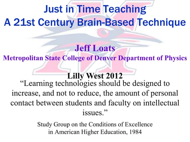 Just in time teaching   a 21st century brain-based technique - jeff loats - l...