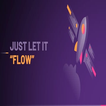 Just let it _Flow_.pptx