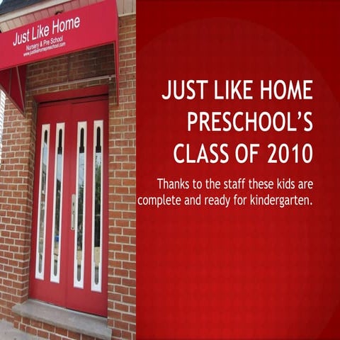 Just like home preschool’s class of 2010
