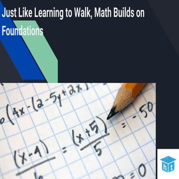 Just like learning to walk, math builds on foundations
