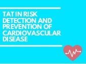 TAT in risk detection and preventio...