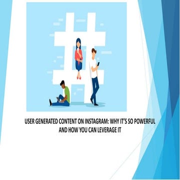 USER GENERATED CONTENT ON INSTAGRAM: WHY IT’S SO POWERFUL 