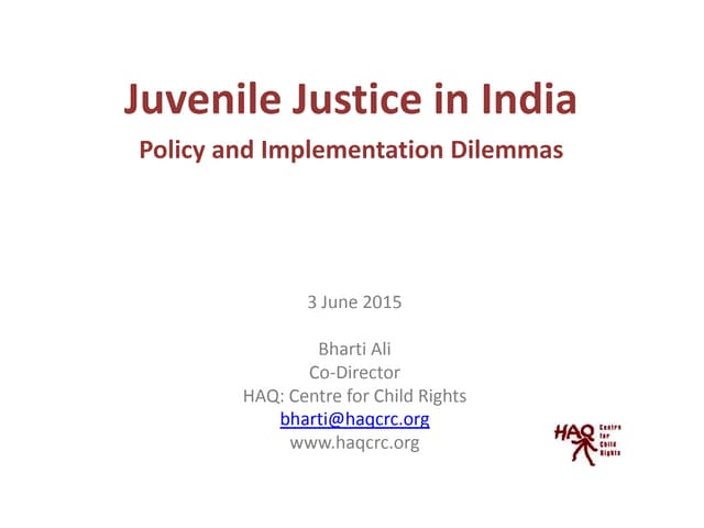 Juvenile Justice in India Policy and Implementation Dilemmas