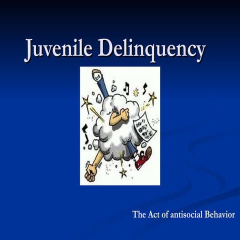 Juvenile Delinquency