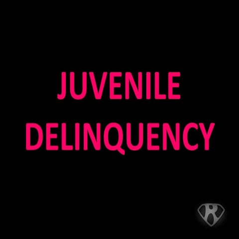 Juvenile delinquency