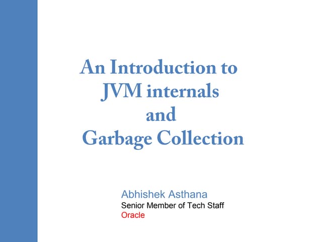 An Introduction to JVM Internals and Garbage Collection in Java