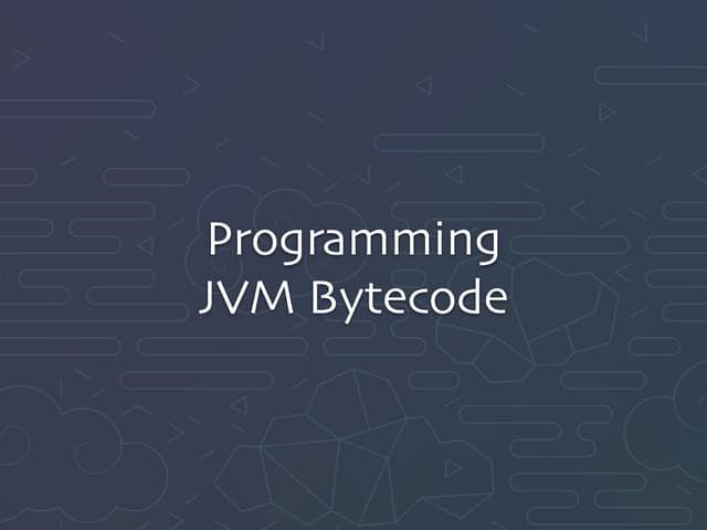Programming JVM Bytecode with Jitescript