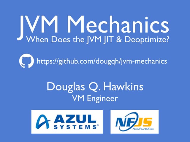 Silicon Valley JUG: JVM Mechanics