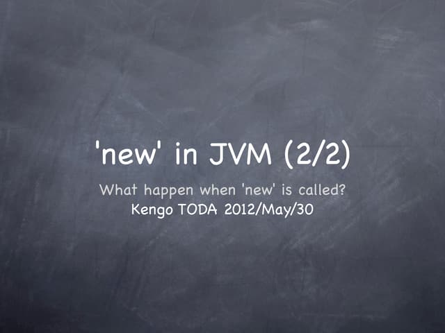 ’new’ in JVM -- What happen when ’new’ is called?