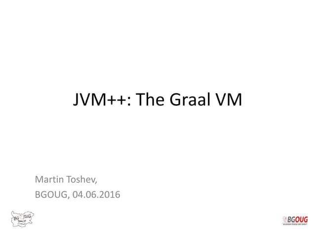 JVM++: The Graal VM