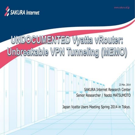 UNDOCUMENTED Vyatta vRouter: Unbreakable VPN Tunneling (MEMO) 