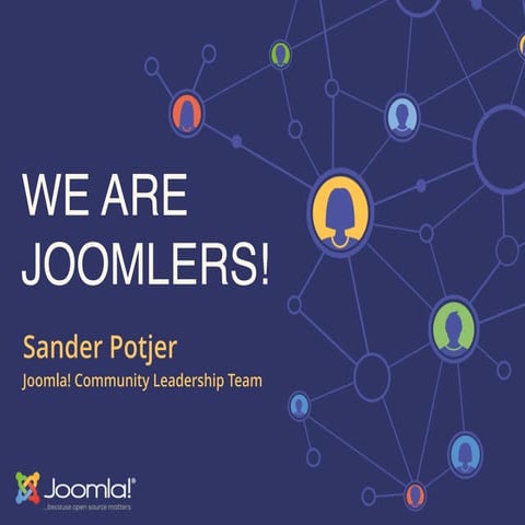 We are Joomlers! - Joomla World Conference 2014 #jwc14