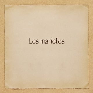 Les marietes