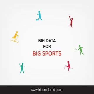 Big Data for Big Sports