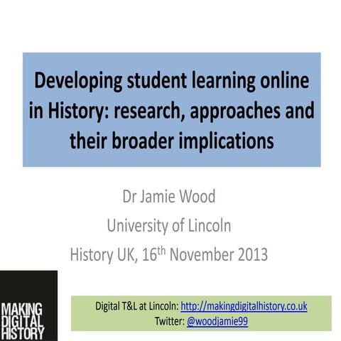 Developing student learning online in History: research, approaches and their...