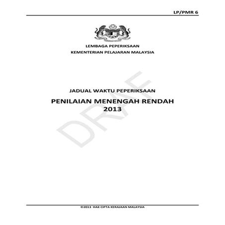 JADUAL WAKTU PEPERIKSAAN PMR 2013