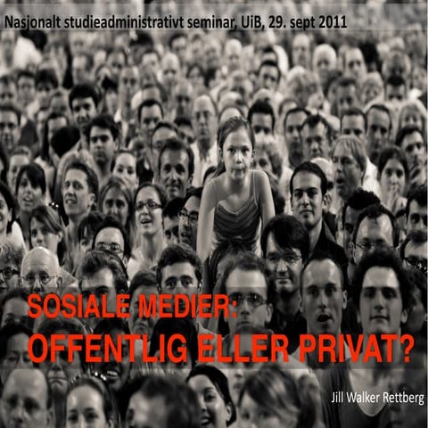 Sosiale medier: offentlig eller privat?