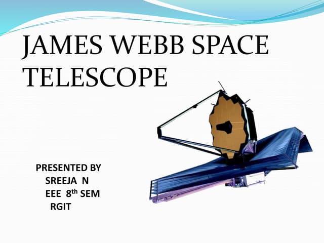 JAMES WEBB SPACE TELESCOPE