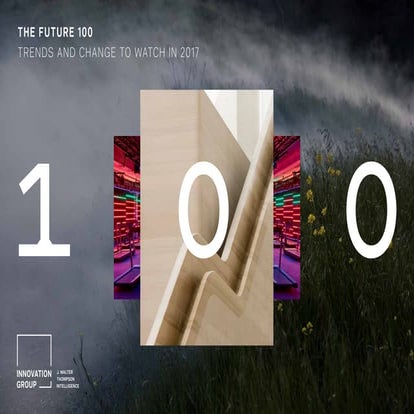 JWT: The Future 100 - Trends and changes