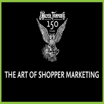 JWT Ukraine The Art Of Shopper Marketing