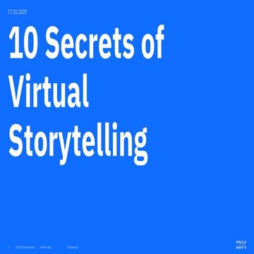 10 Secrets of Virtual Storytelling: A Guide For Better Online Presentations