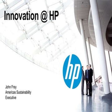 Tuesday 9.15 john frey innovation @ hp