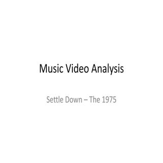 Video analysis  - settle down