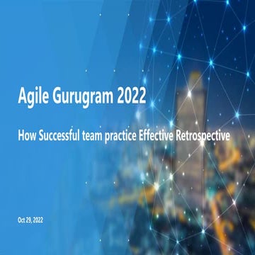 Agile Gurugram 2022 - Jyoti Mittal | How Successful Teams Practice Effective ...
