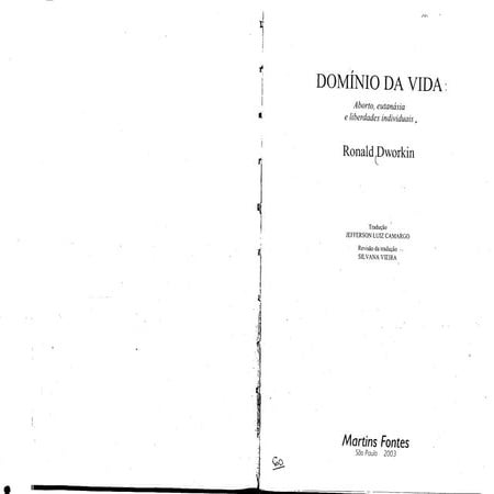 Dominio_da_Vida_-_Aborto_Eutanasia_e_Liberdades_Individuais_-_Ronald_Dworkin.pdf