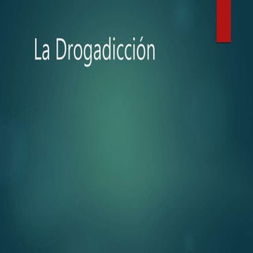 La drogadicción