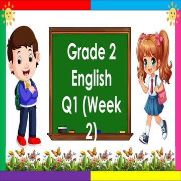 K-12-ENGLISH2-Q1-WEEK2-DAY-1.pptxK-12-ENGLISH2-Q1-WEEK2-DAY-1.pptx