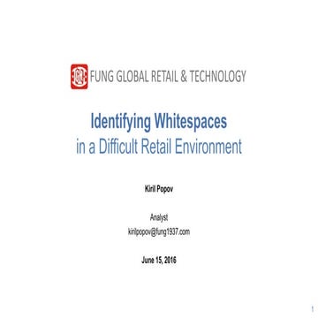 Identifying Whitespaces in a Difficult Retail Environment