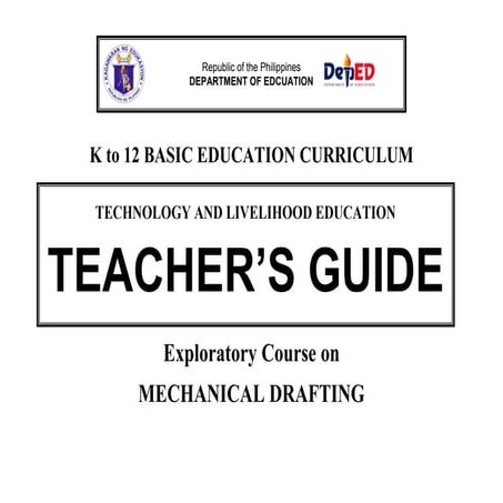 K to 12 mechanical drafting teacher's guide