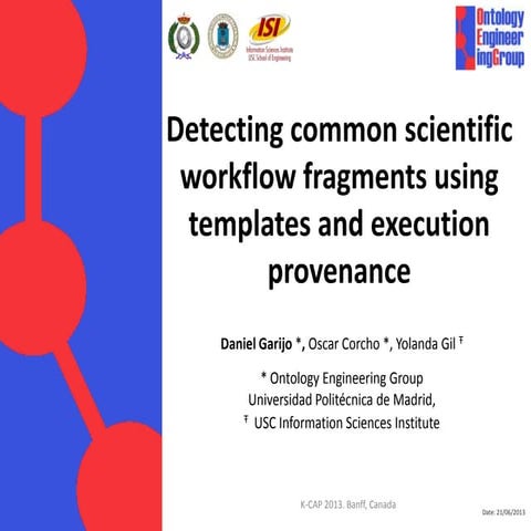 Detecting common scientific workflow fragments using templates and execution ...
