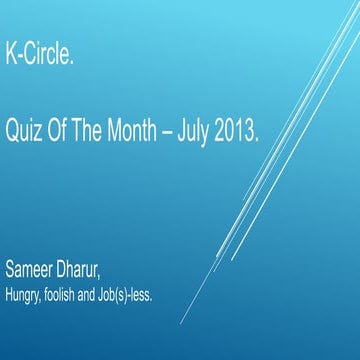 K-Circle Quiz Of The Month - July 2013