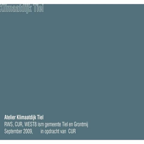 Klimaatdijk Tiel innovatie estafette 2009