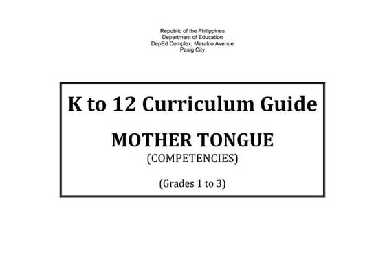 K to 12 Curriculum Guide on Mother Tongue for Grade 1 | PDF