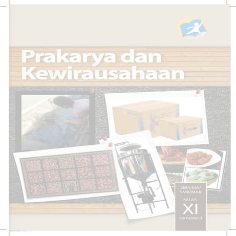 Buku Siswa  prakarya dan Kewirausahaan kelas XI semester 1 kurikulum 2013
