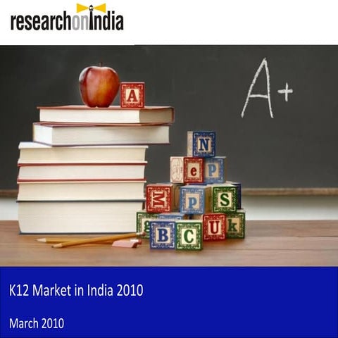Market Research Report: K12 Education Market In India 2010 | PDF