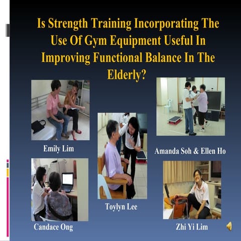 Is Strength Training Incorporating the use of gym equipment useful in improving functional balance in the elderly