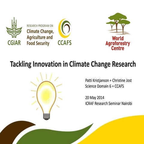 Tackling Innovation in Climate Change Research, presentation by Chris Jost an...
