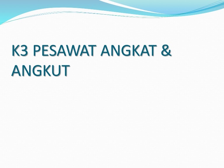 K3 Angkat Angkut